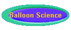 Balloon Science